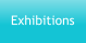 Exhibitions