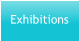 Exhibitions