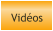 Vidéos