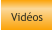 Vidéos