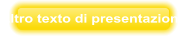 Altro texto di presentazione